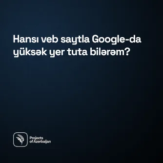 Hansı veb saytla Google-da yüksək yer tuta bilərəm?